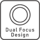 Dual Focus Design