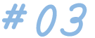 #03