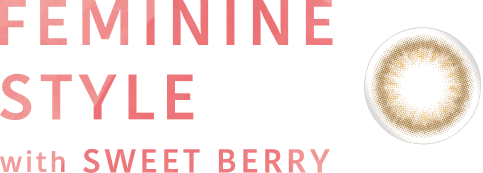 FEMININE STYLE with SWEET BERRY
